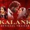 Kalank - Trailer